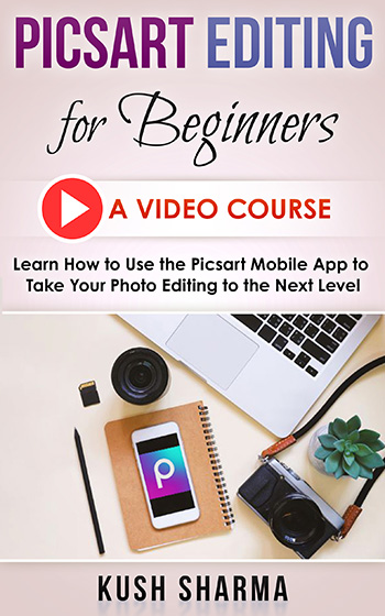 PicsArt Photo Editing Course