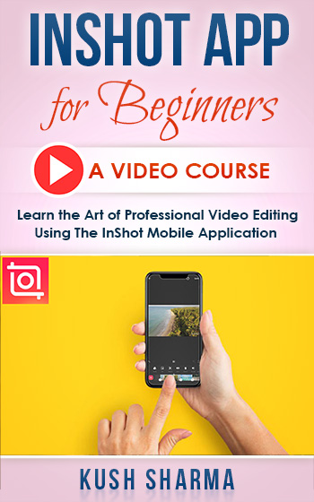 InShot Video Editing Course