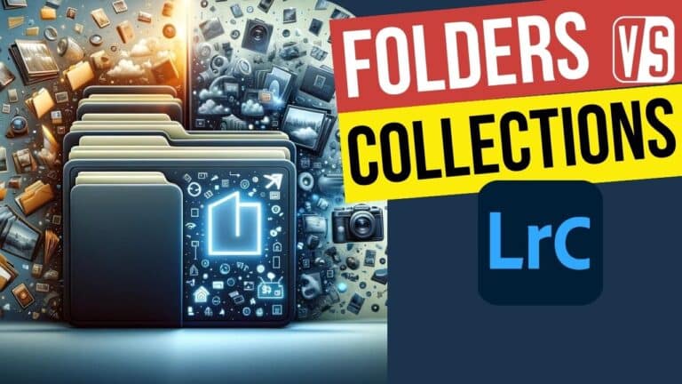 What’s the Difference Between Folders and Collections in Lightroom?