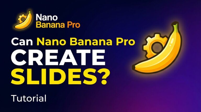 Can Nano Banana Pro Create Slides? Yes, Here’s How