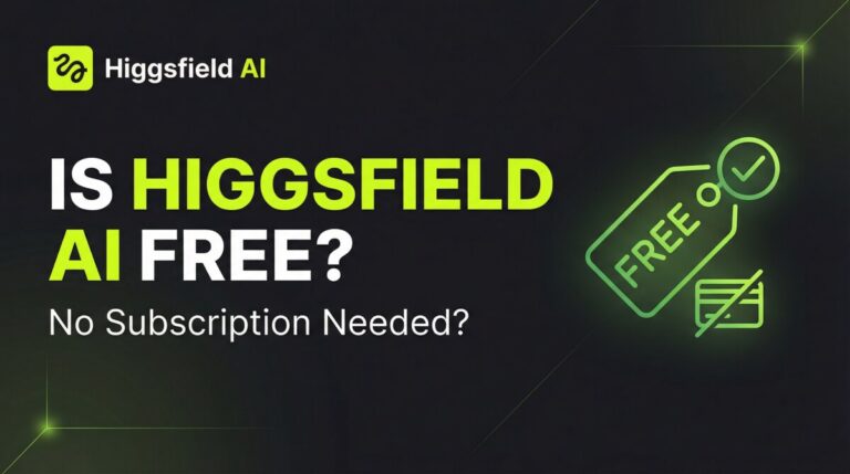 Is Higgsfield AI Free? Can You Use It Without a Subscription?