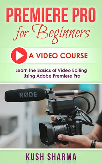 Premiere Pro Video Editing Course